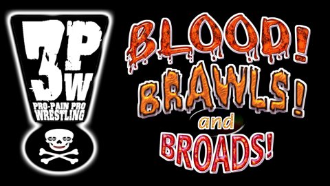 3PW - Blood! Broads! And Brawls! (2003)