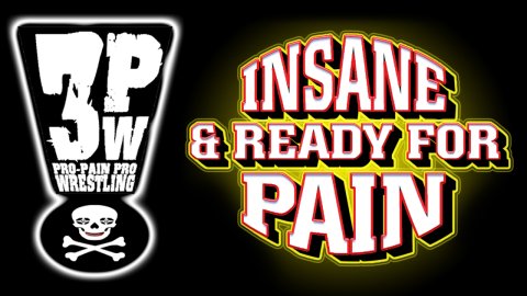 3PW - Insane & Ready For Pain (2005)