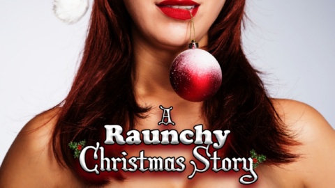 A Raunchy Christmas Story (2018)
