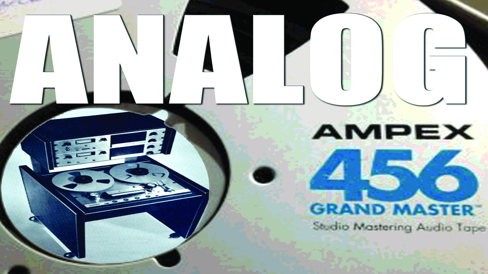 Analog: The Art & HistoryoOf Reel-to-Reel Recordings (2019)