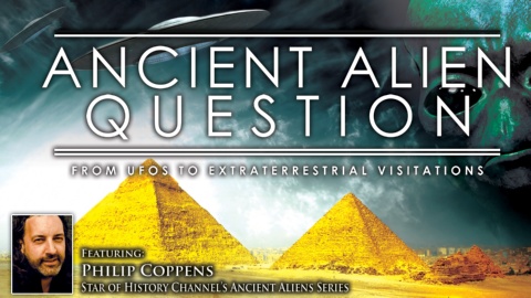Ancient Alien Question: From UFOs to Extraterrestrial Visitations (2012)