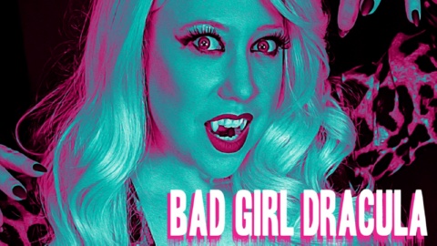 Bad Girl Dracula (2019)