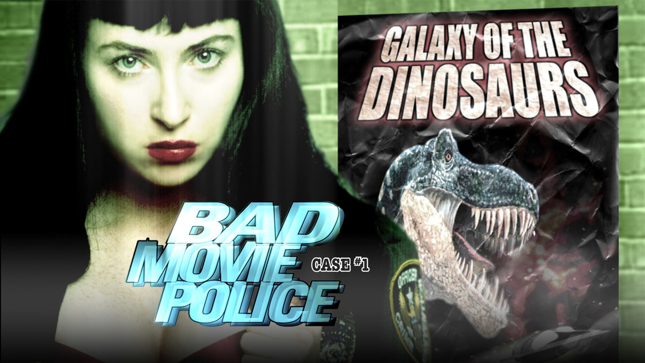 Bad Movie Police Case #1: Galaxy of the Dinosaurs (2003)