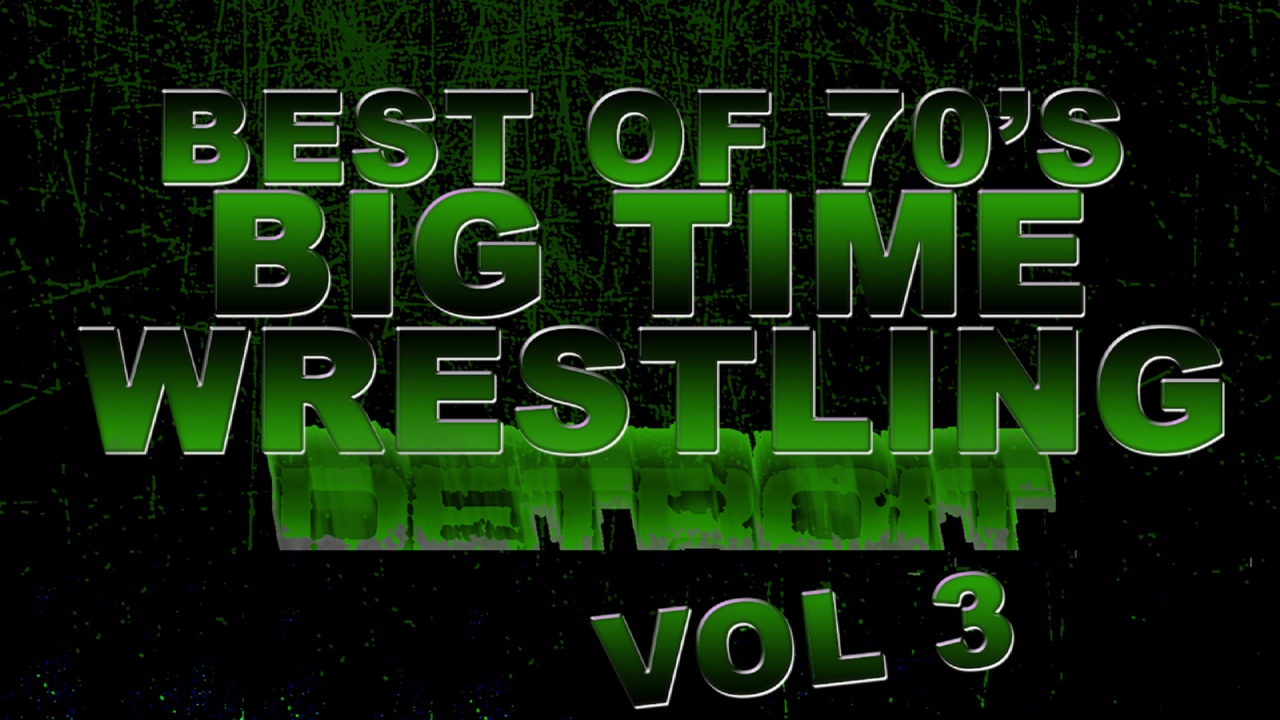 Best of 1970s Big Time Wrestling Vol 3 (2014)