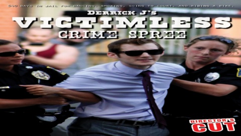 Derrick J's Victimless Crime Spree (2012)