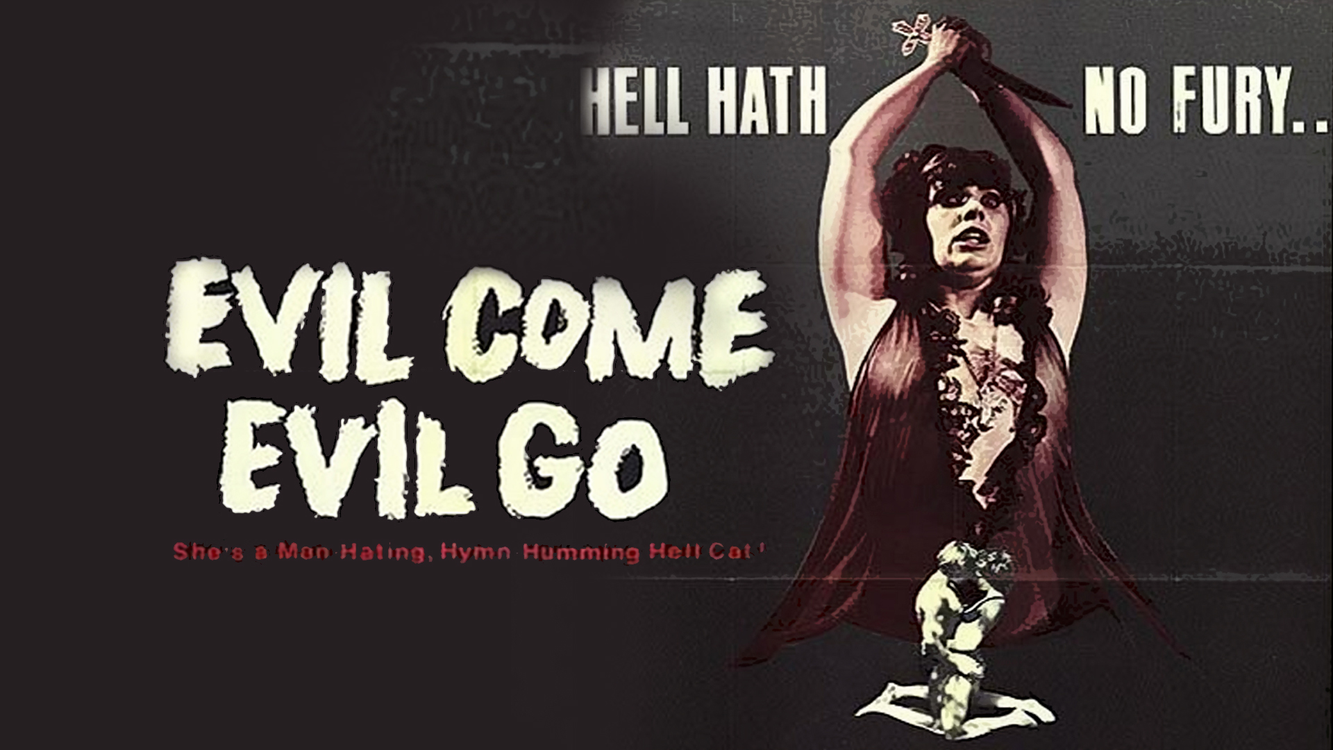 Evil Come Evil Go (1972)