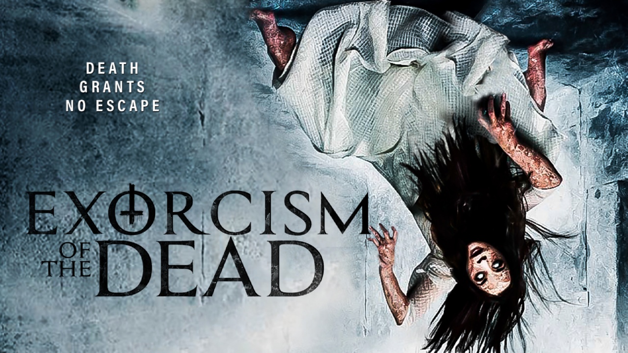 Exorcism of The Dead (2017)