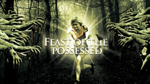 Feast of The Possessed (2013)