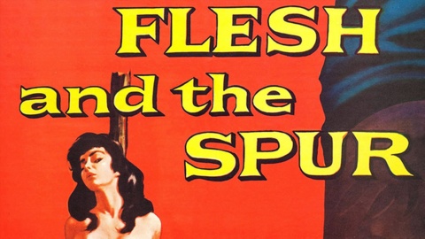 Flesh and the Spur (1956)