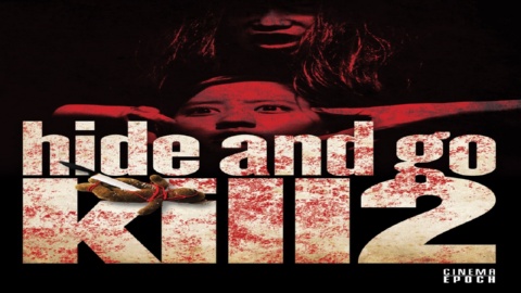 Hide And Go Kill 2 (2010)