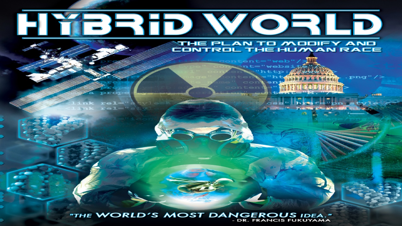 Hybrid World: The Plan to Modify and Control the Human Race (2012)