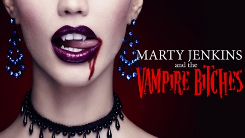 Marty Jenkins And The Vampire Bitches (2006)