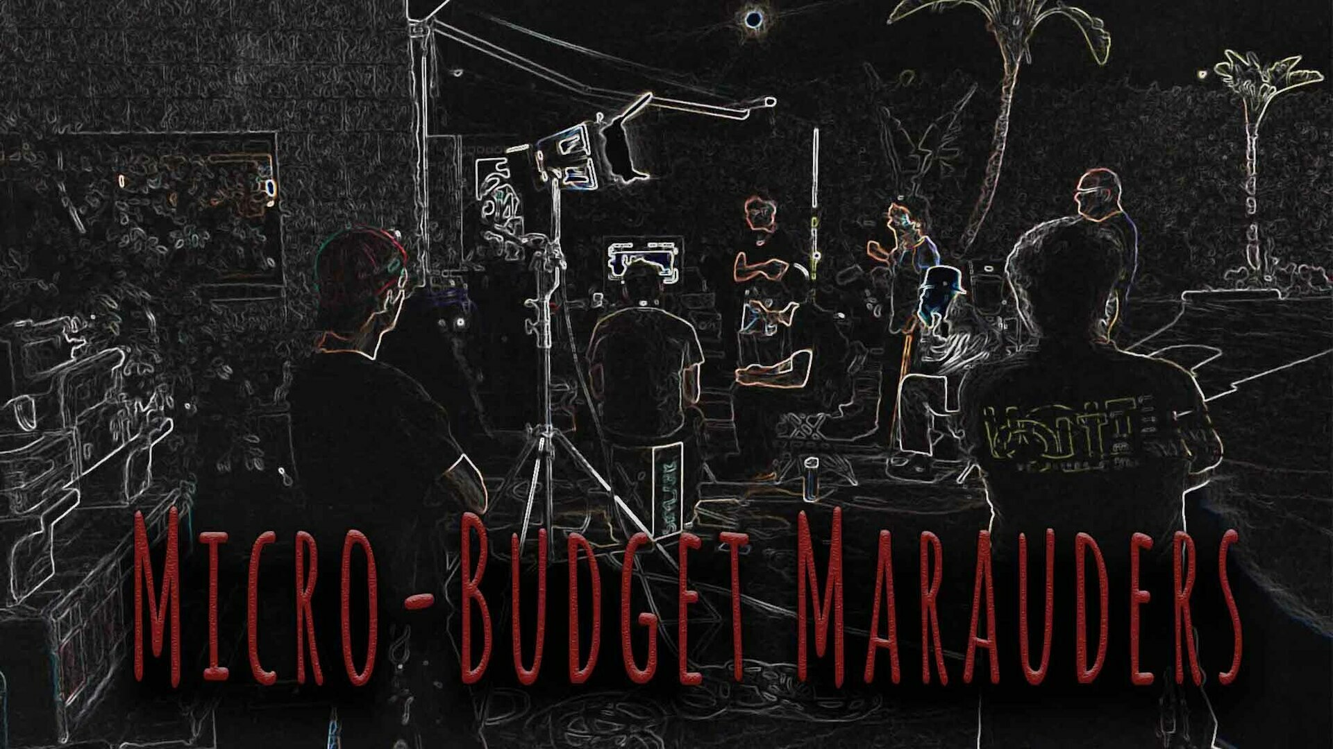 Micro-Budget Marauders (2019)