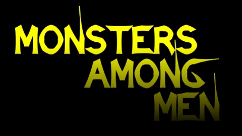 Monsters Among Men (2017)