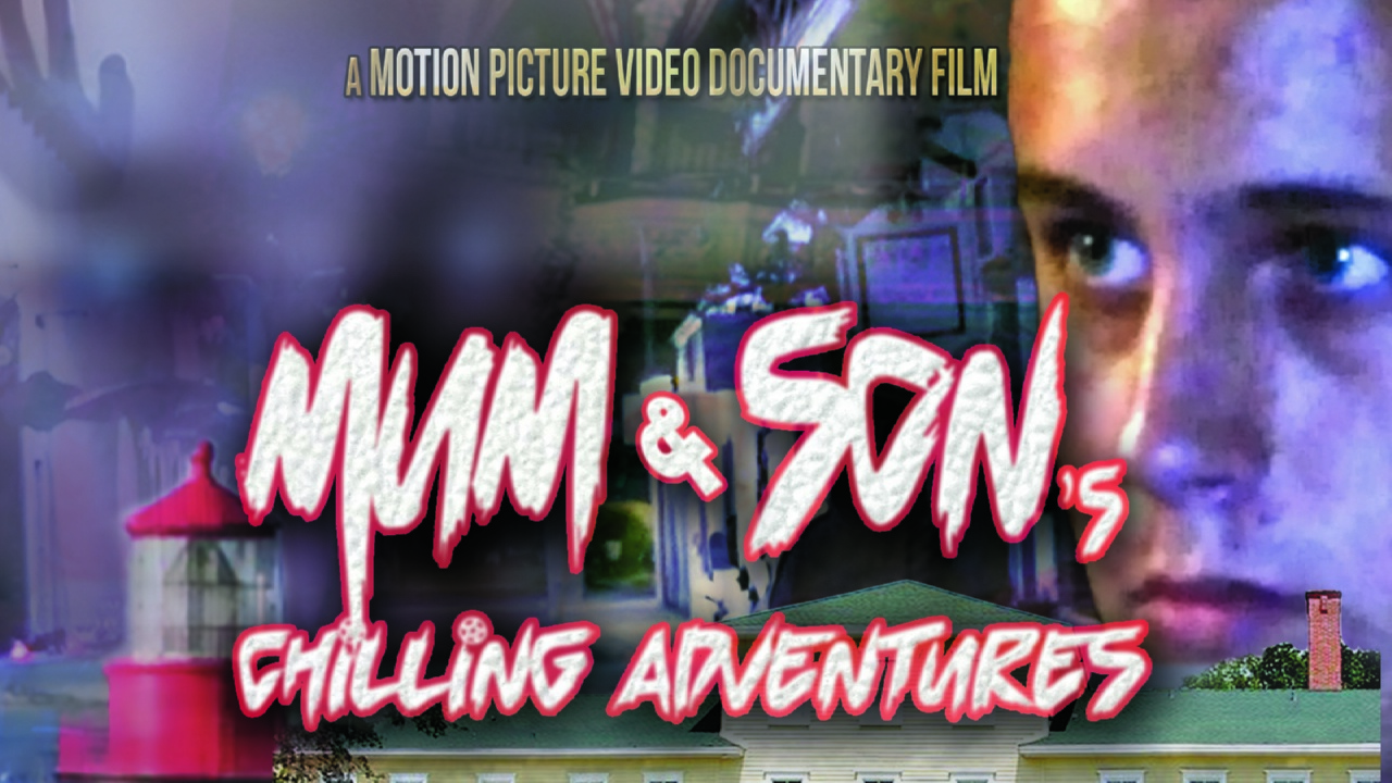 Mum and Son's Chilling Adventures (2019)