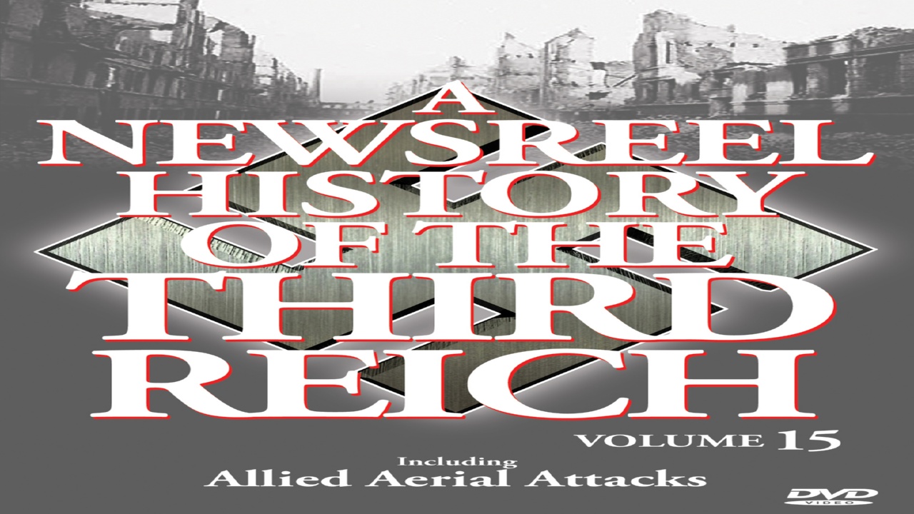 Newsreel History of The Third Reich: Vol. 15 (2008)
