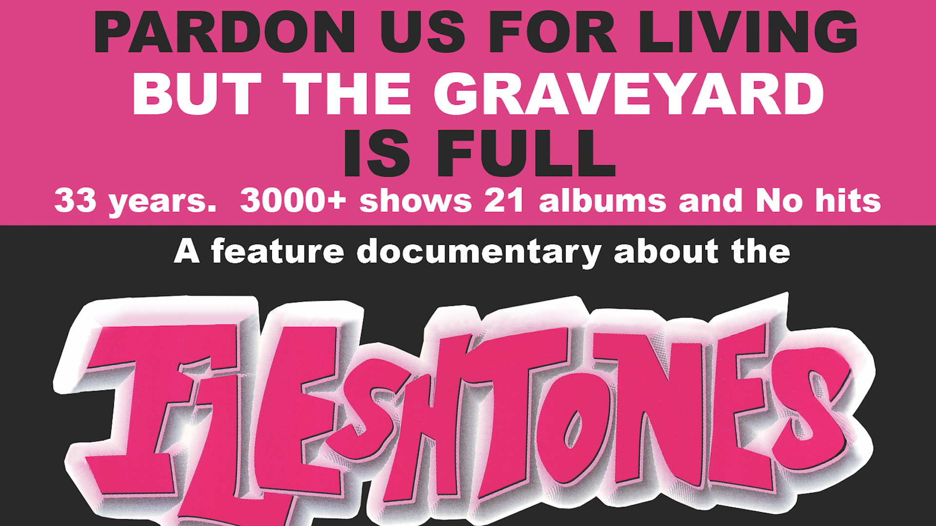 Pardon Us For Living But The Graveyard Is Full (2009)