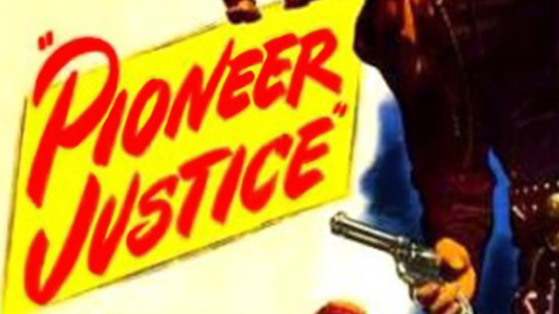 Pioneer Justice (1947)
