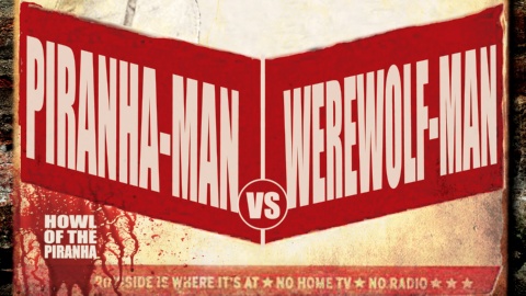 Piranha-Man vs. Werewolf Man: Howl of the Piranha (2010)