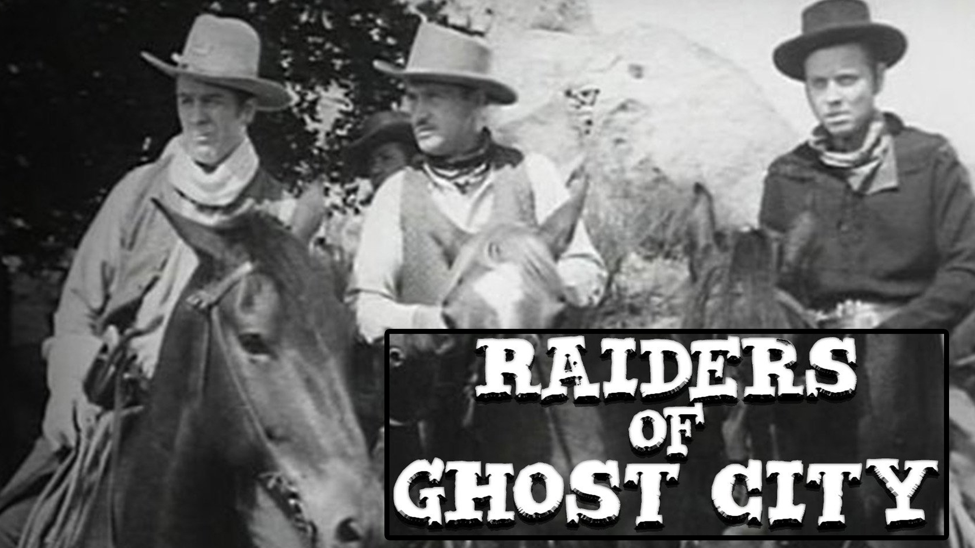 Raiders of Ghost City