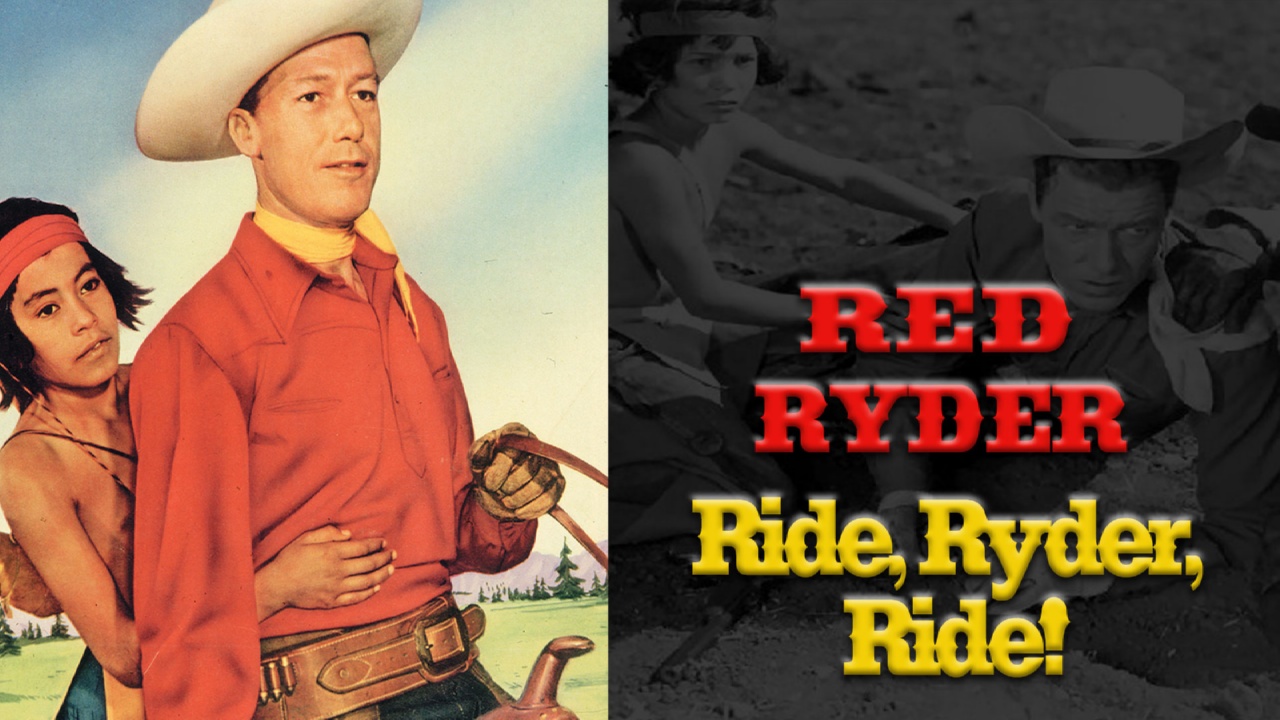 Red Ryder: Ride, Ryder, Ride! (1949)
