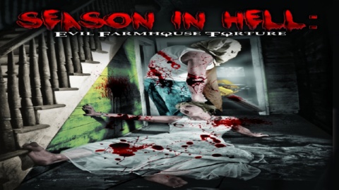 Season In Hell: Evil Farmhouse Torture (2004)