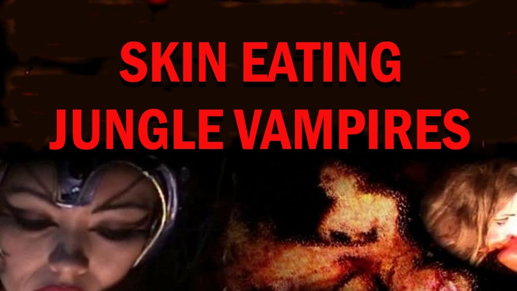 Skin Eating Jungle Vampires (2002)