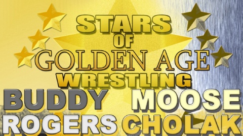 Stars of Golden Era Wrestling Vol 1 Buddy Rogers & Moose Cholak (2015)