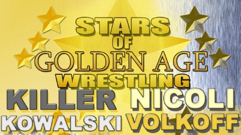 Stars of Golden Era Wrestling Vol 2 Killer Kowalski & Nicoli Volkoff (2015)
