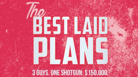 The Best Laid Plans (2019)