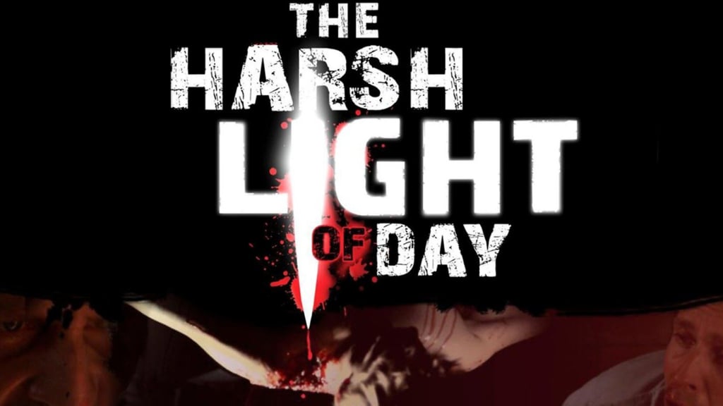 The Harsh Light of Day (2012)