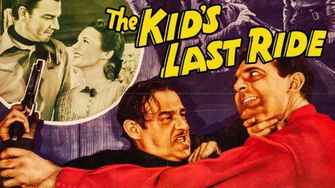 The Kid's Last Ride (1941)
