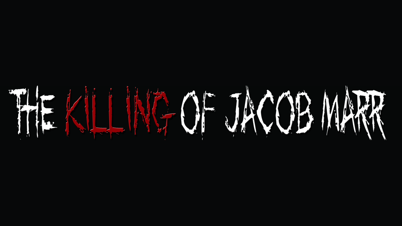 The Killing of Jacob Marr (2010)