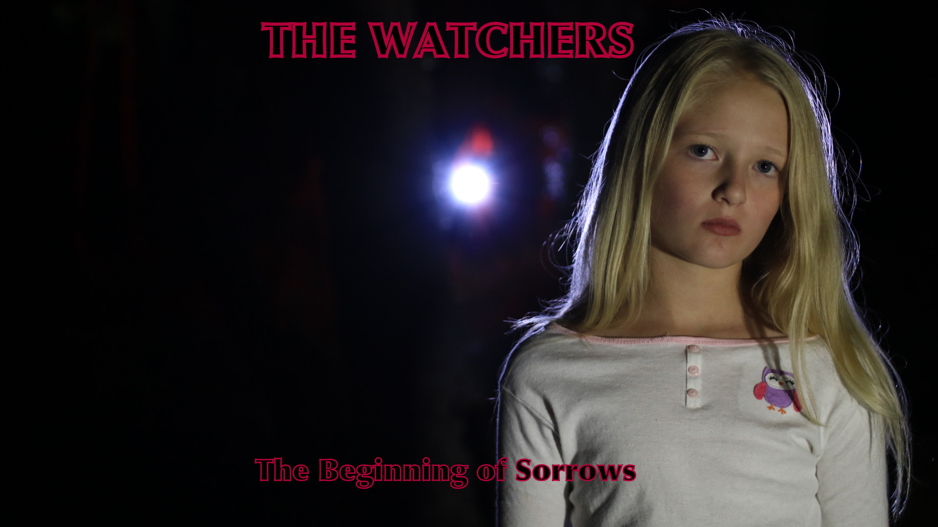 The Watchers: The Beginning of Sorrows (2016)