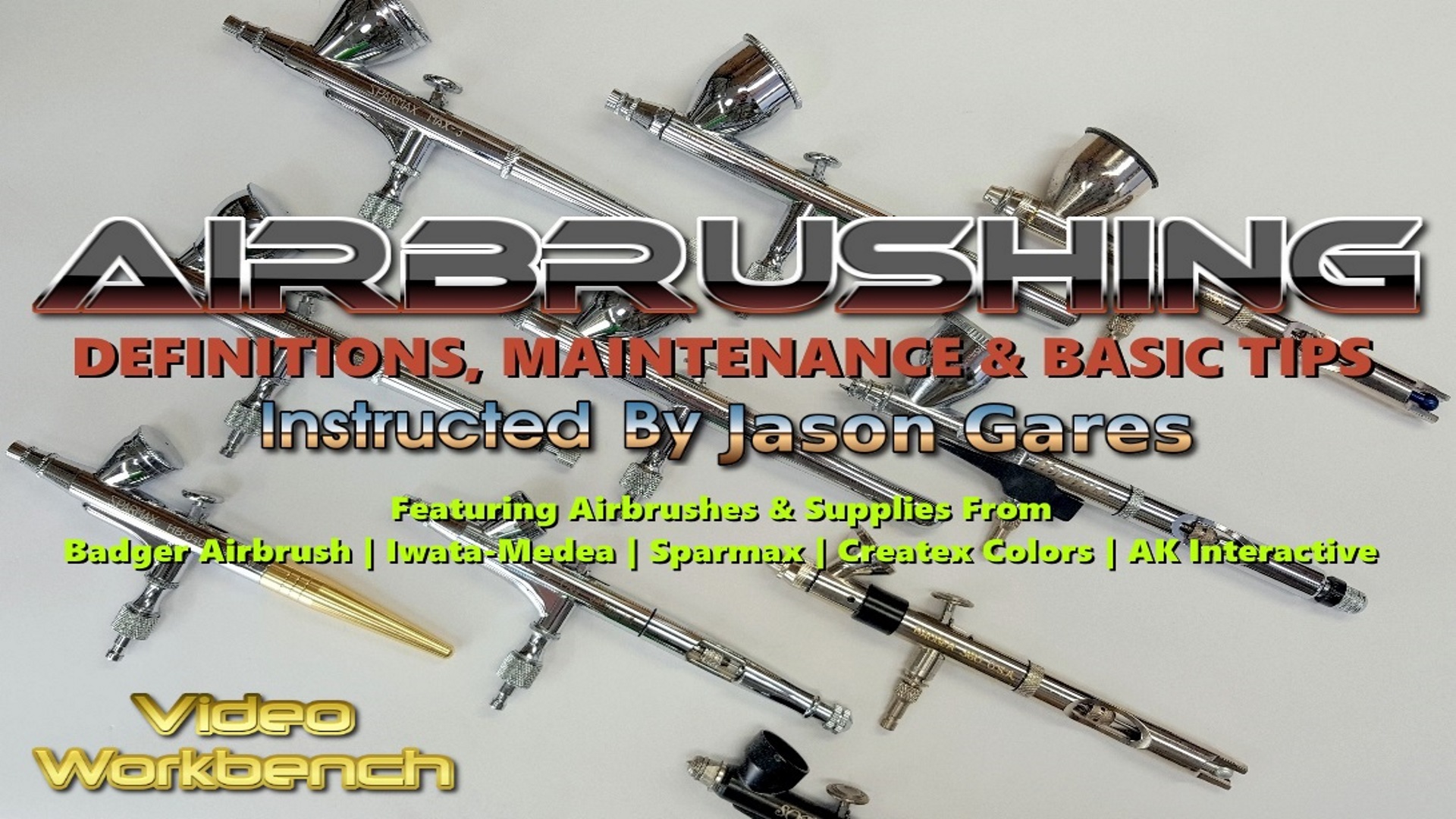 S01E01 Video Workbench: AirbruDefinitionMaintenance & BaTips