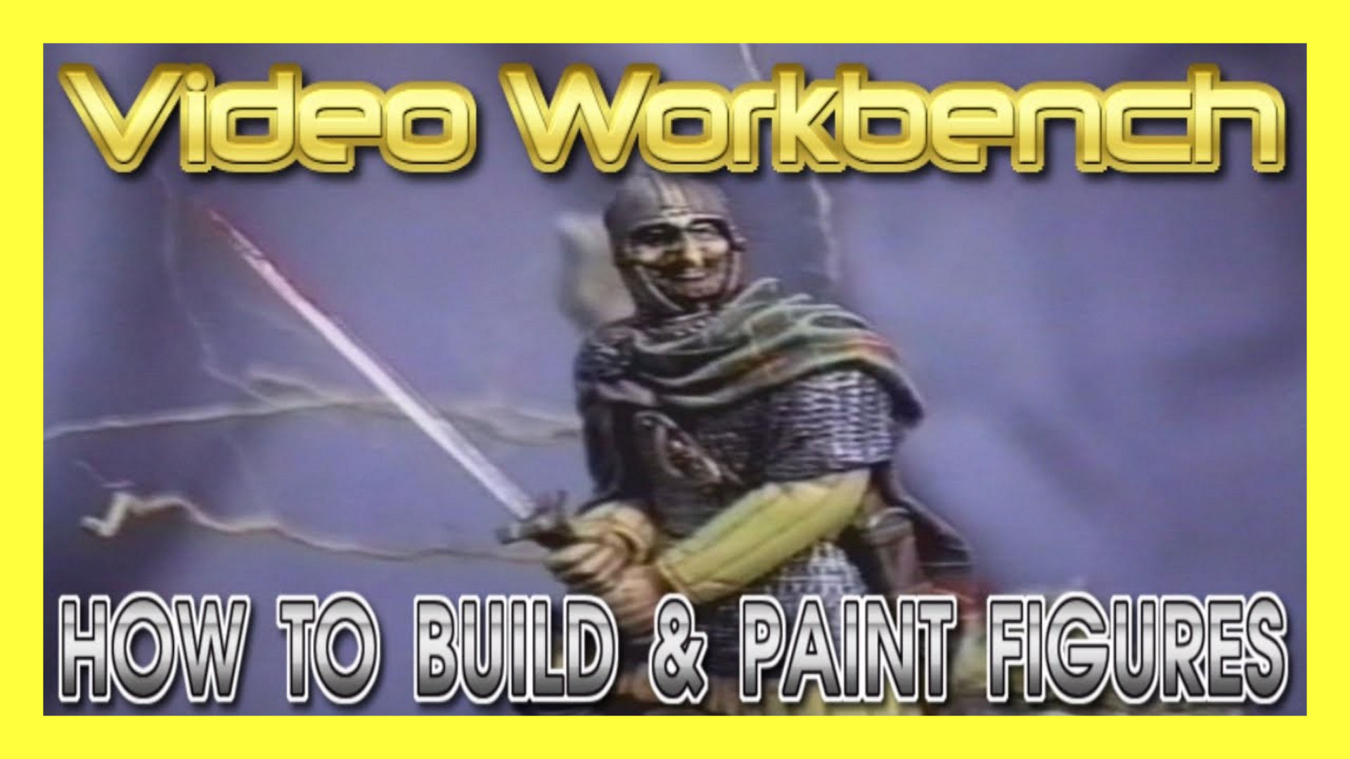 S01E03 Video Workbench: How To Build & Paint Figures
