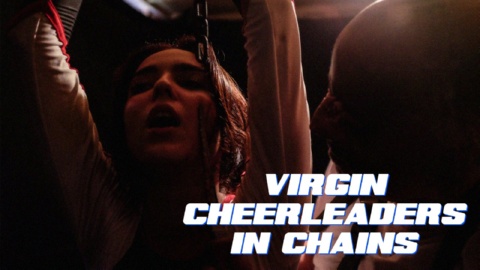 Virgin Cheerleaders in Chains (2018)