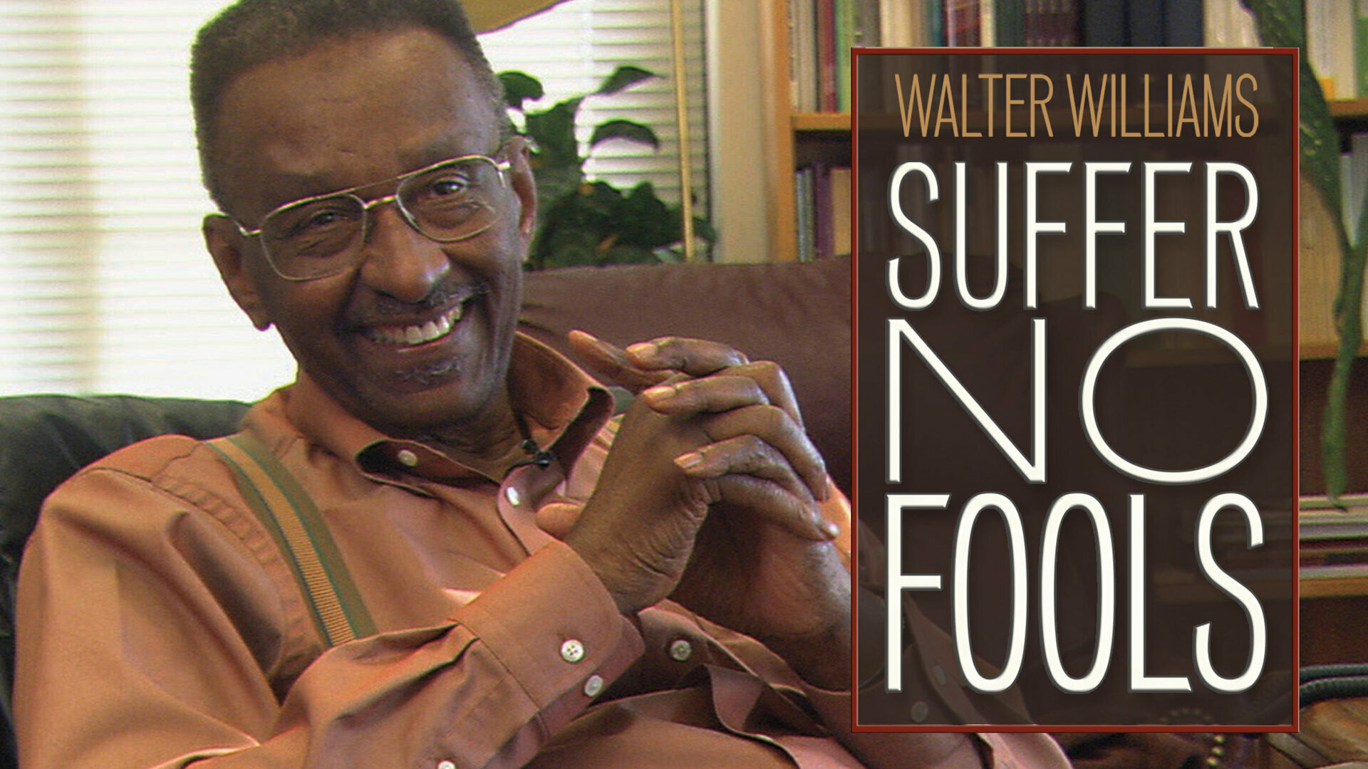 Walter Williams: Suffer No Fools (2014)