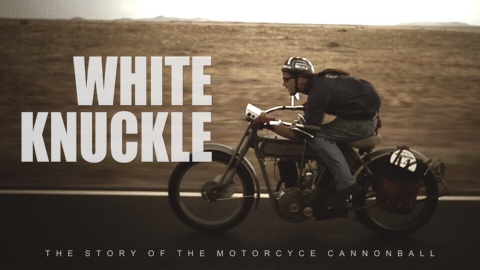 White Knuckle: The Story of The Motorcycle Cannonball (2012)