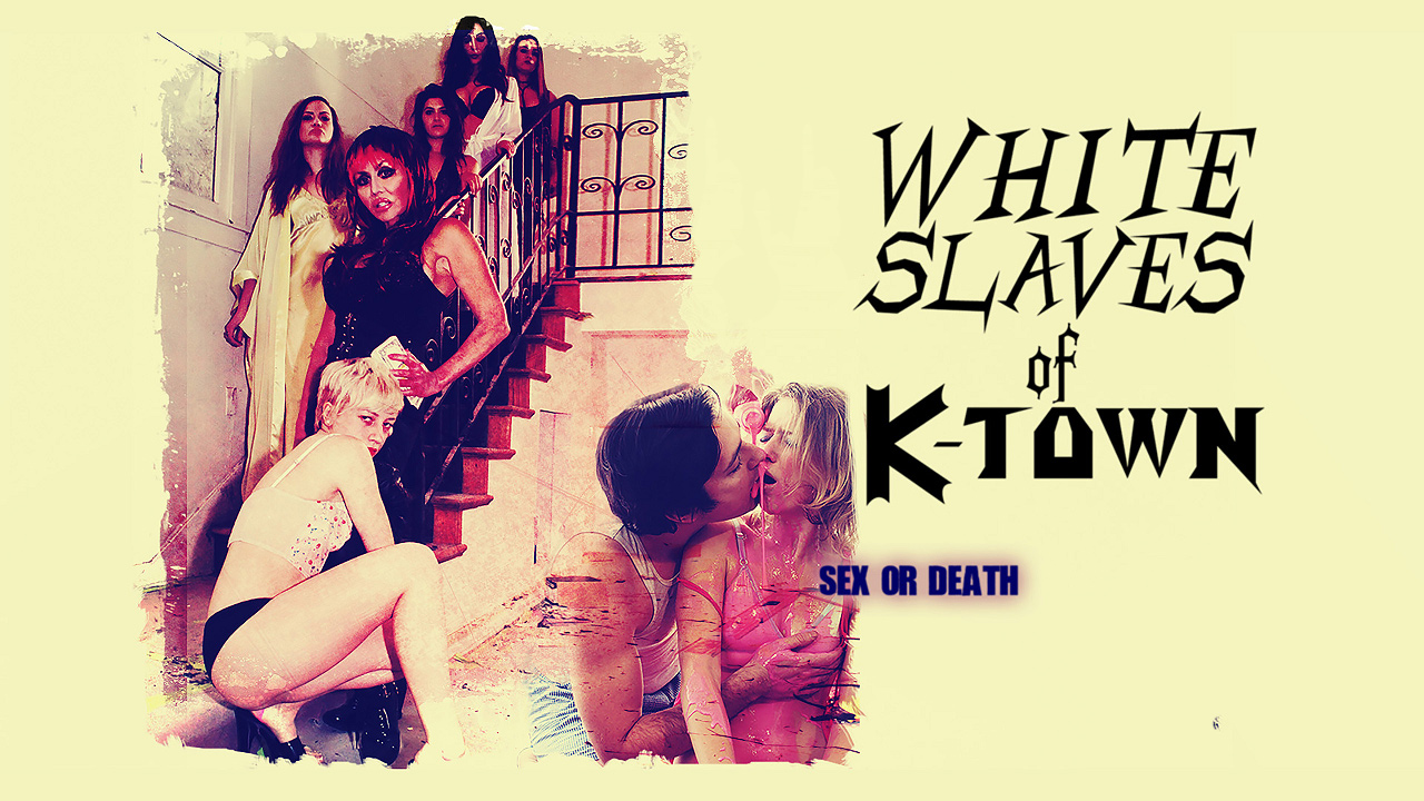White Slaves of K-Town (2017)