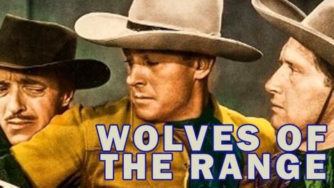 Wolves of the Range (1943)