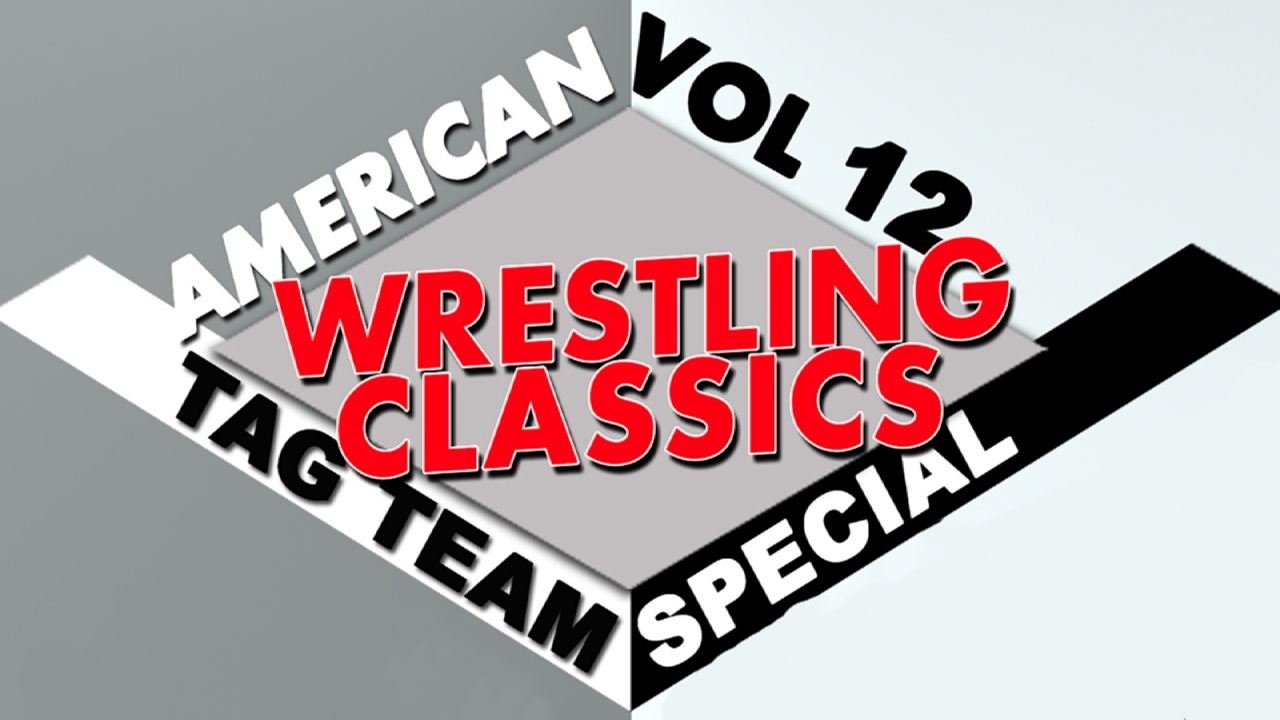 Wrestling Classics Vol 12: Tag Team Special (2015)