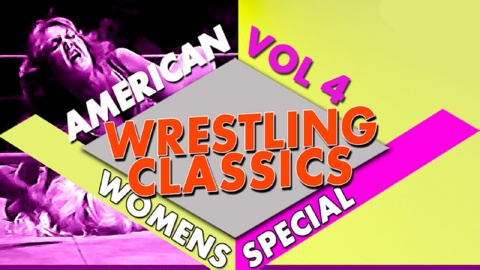 Wrestling Classics Vol 4: Women's Special (2014)