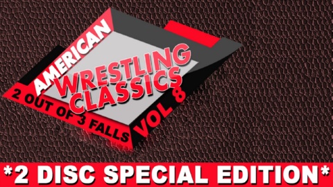 Wrestling Classics Vol 8: 2-Out-Of-3-Falls (2014)