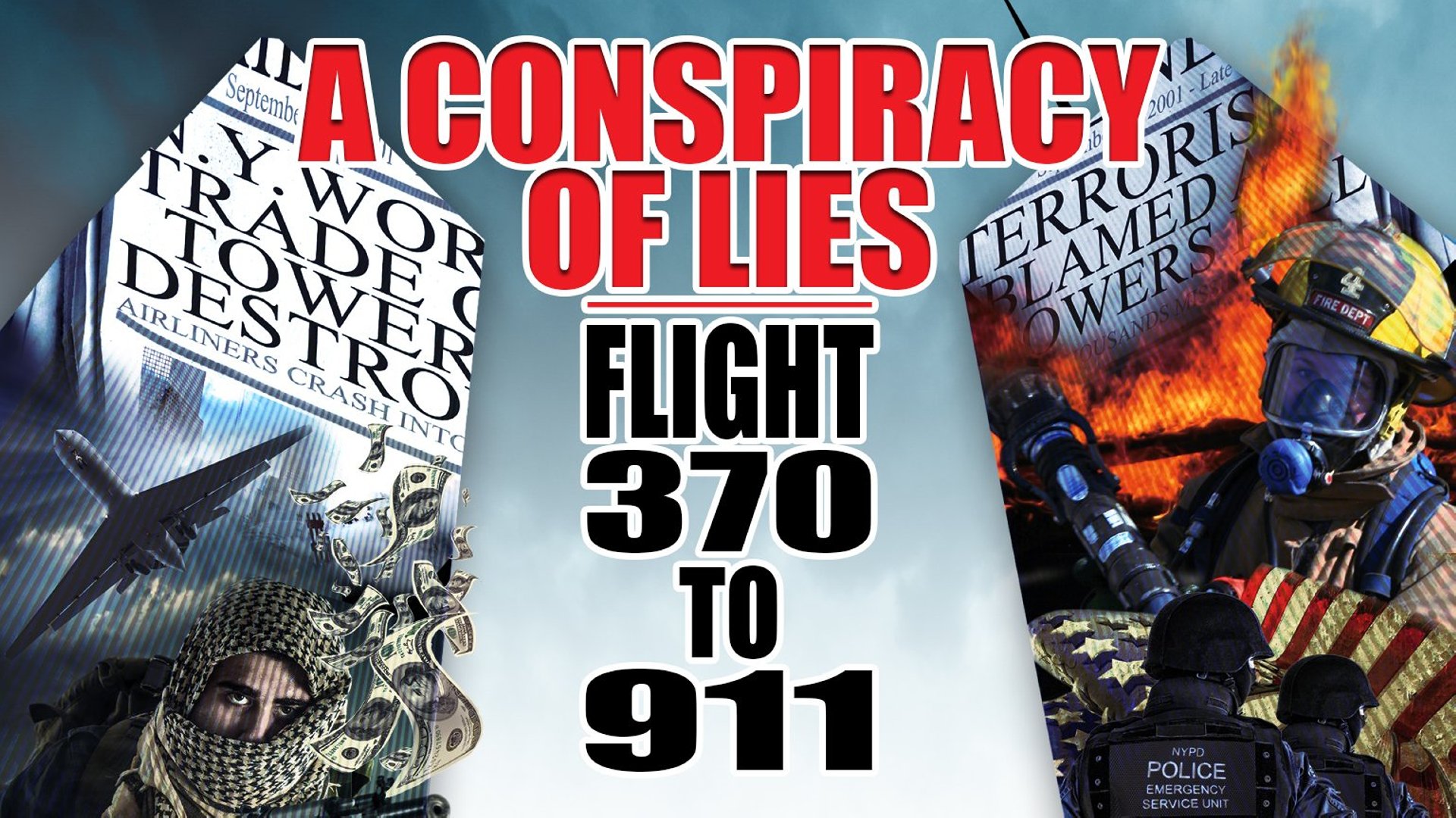 A Conspiracy of Lies: Flight 370 to 911 (2023)