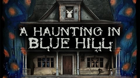 A Haunting in Blue Hill (2023)