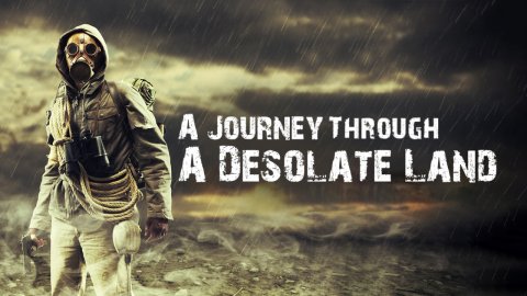 A Journey through a Desolate Land (2022)