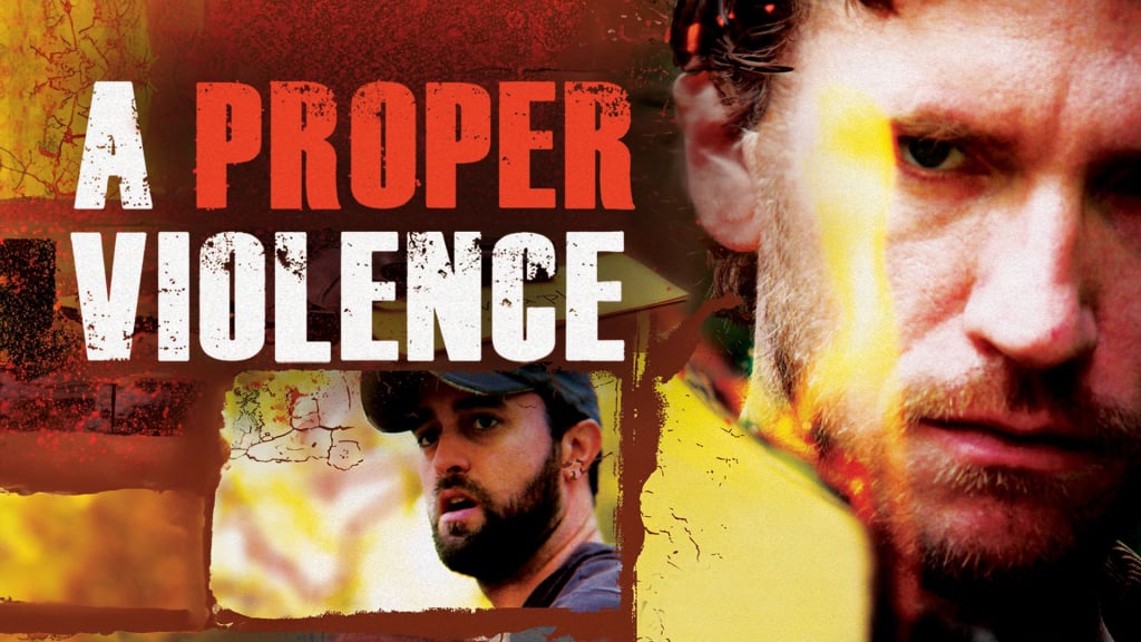 A Proper Violence (2011)