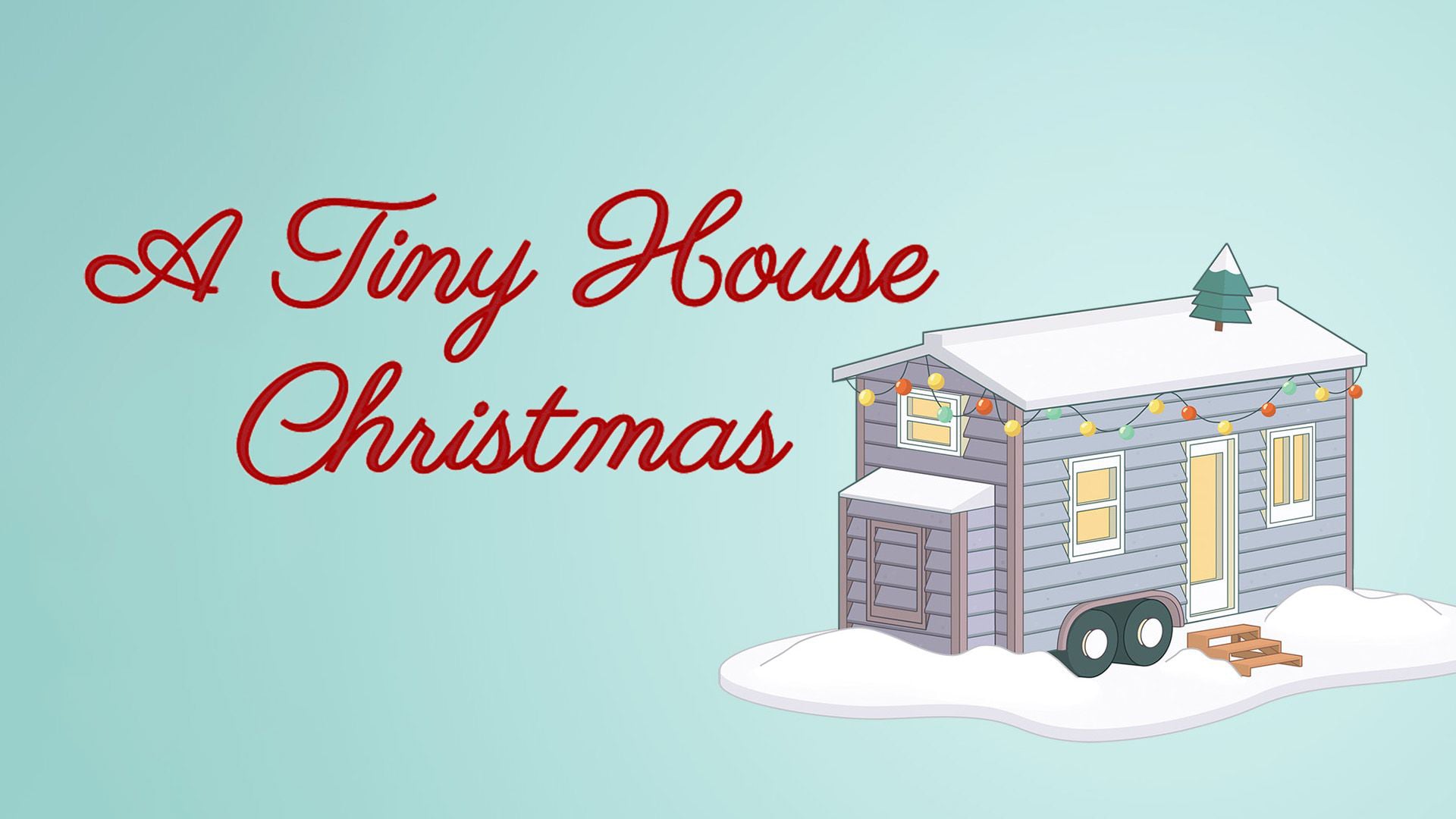 A Tiny House Christmas (2021)