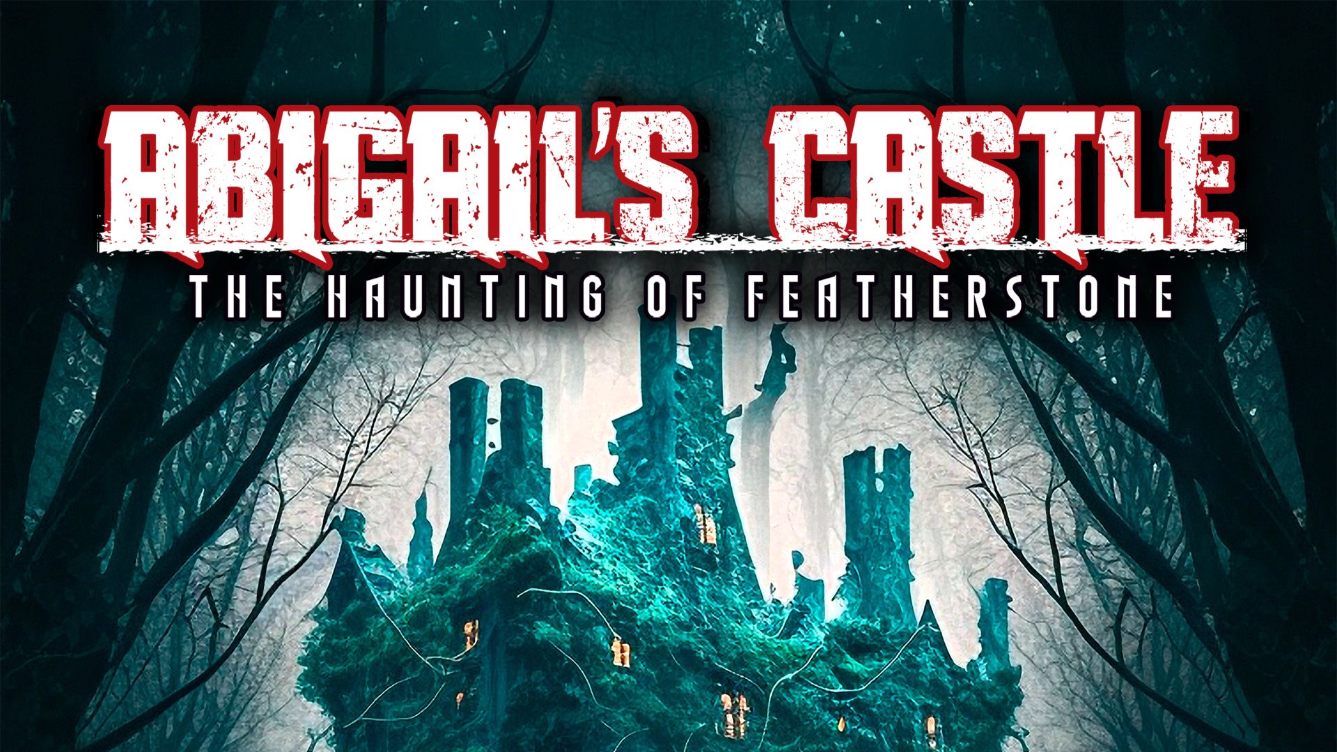 Abigail's Castle: The Haunting of Featherstone (2023)